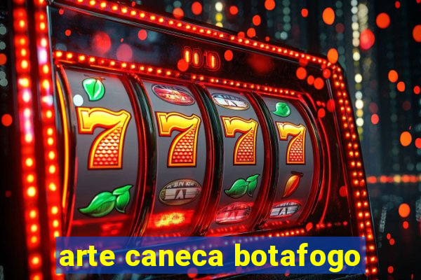 arte caneca botafogo